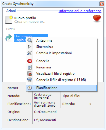 Se desiderate che il vostro profilo sia aggiornato di tempo in tempo, selezionate "Pianificazione": Apparirà la finestra seguente.